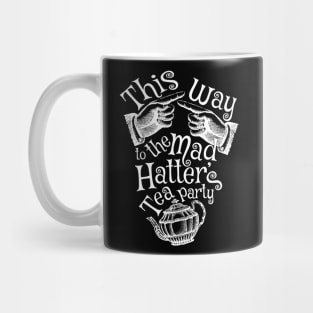 Mad Hatter Tea Party - White Mug